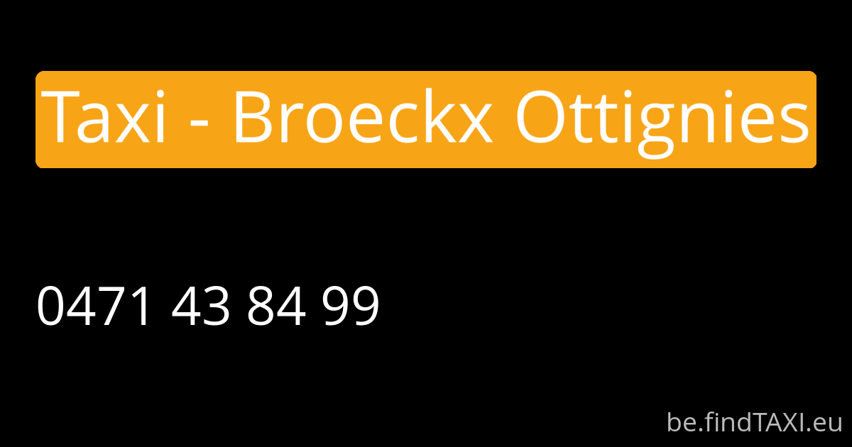 Taxi - Broeckx Ottignies (Ottignies-Louvain-la-Neuve)